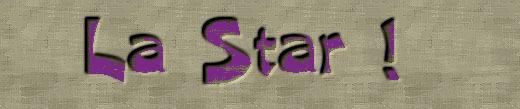 La Star!